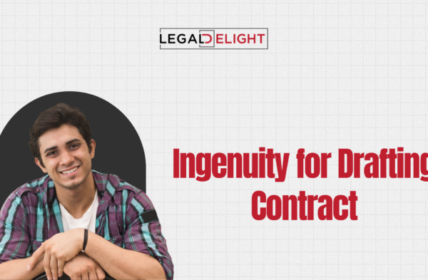 Ingenuity for drafting Contract