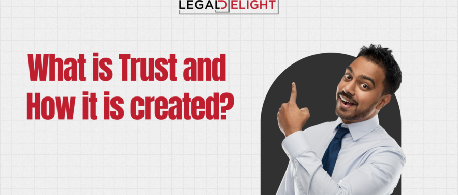 What is Trust and How it is created