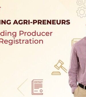 Understanding Producer Company Registration Understanding Producer Company Registration