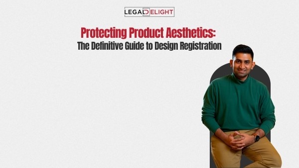 Protecting Product Aesthetics: The Definitive Guide to Design Registration