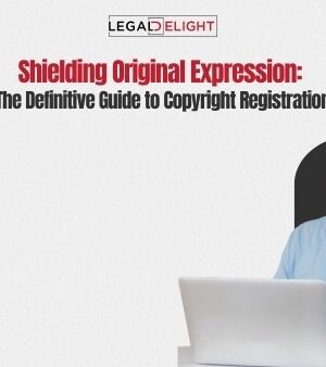 Shielding Original Expression: The Definitive Guide to Copyright Registration
