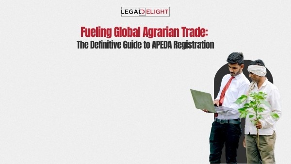 Fueling Global Agrarian Trade: The Definitive Guide to APEDA Registration