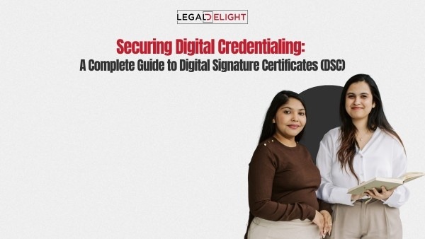 Securing Digital Credentialing: A Complete Guide to Digital Signature Certificates (DSC)