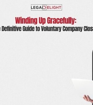 Winding Up Gracefully: The Definitive Guide to Voluntary Company Closure Winding Up Gracefully: The Definitive Guide to Voluntary Company Closure