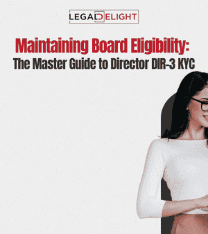 Maintaining Board Eligibility The Master Guide to Director DIR-3 KYC