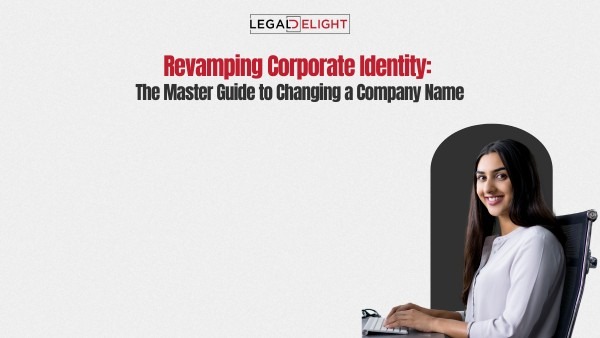 Revamping Corporate Identity: The Master Guide to Changing a Company Name